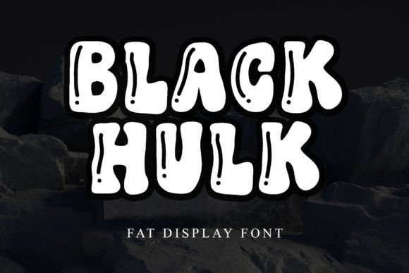 Black Hulk: The Cheerful Display Font for Kids’ Branding