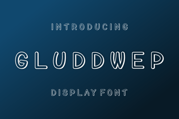 Gluddwep: A Fun and Quirky Display Font for Makers