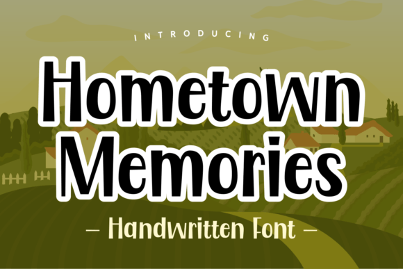 Hometown Memories: A Playful Display Font for Warm Editorial Moments