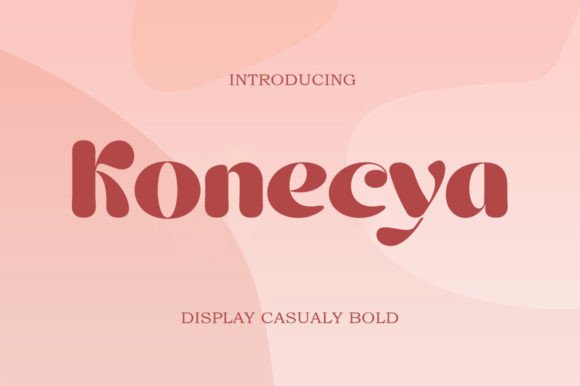Konecya Font: Fresh Casual Display Typeface for Makers