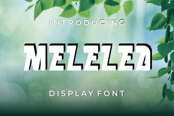 Melelea: A Fun and Bold Display Font for Editorial Design