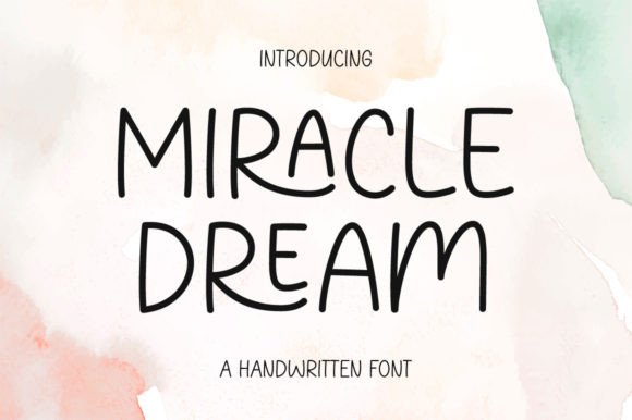 Miracle Dream Handwritten Font for Warm, Authentic Branding