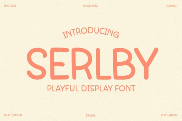 Serlby Font: A Playful Display Font for Small Business Branding