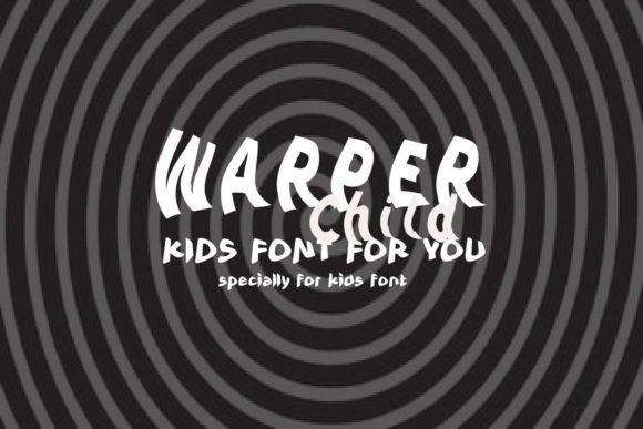 Warperchild: A Bold, Playful Display Font Worth Downloading